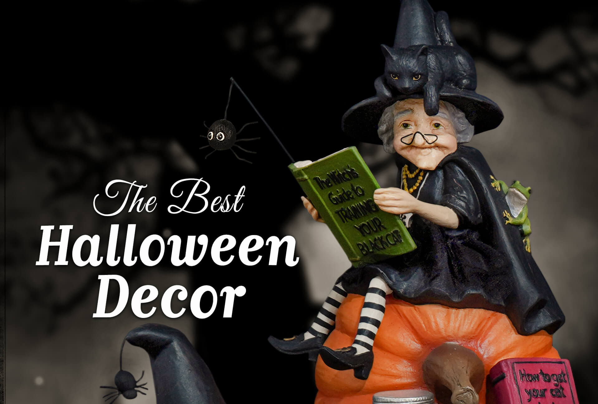 Halloween witch figurine sitting on a pumpkin and reading a green book, with a black cat on the hat, set against a dark spooky background with text reading 'The Best Halloween Decor'.