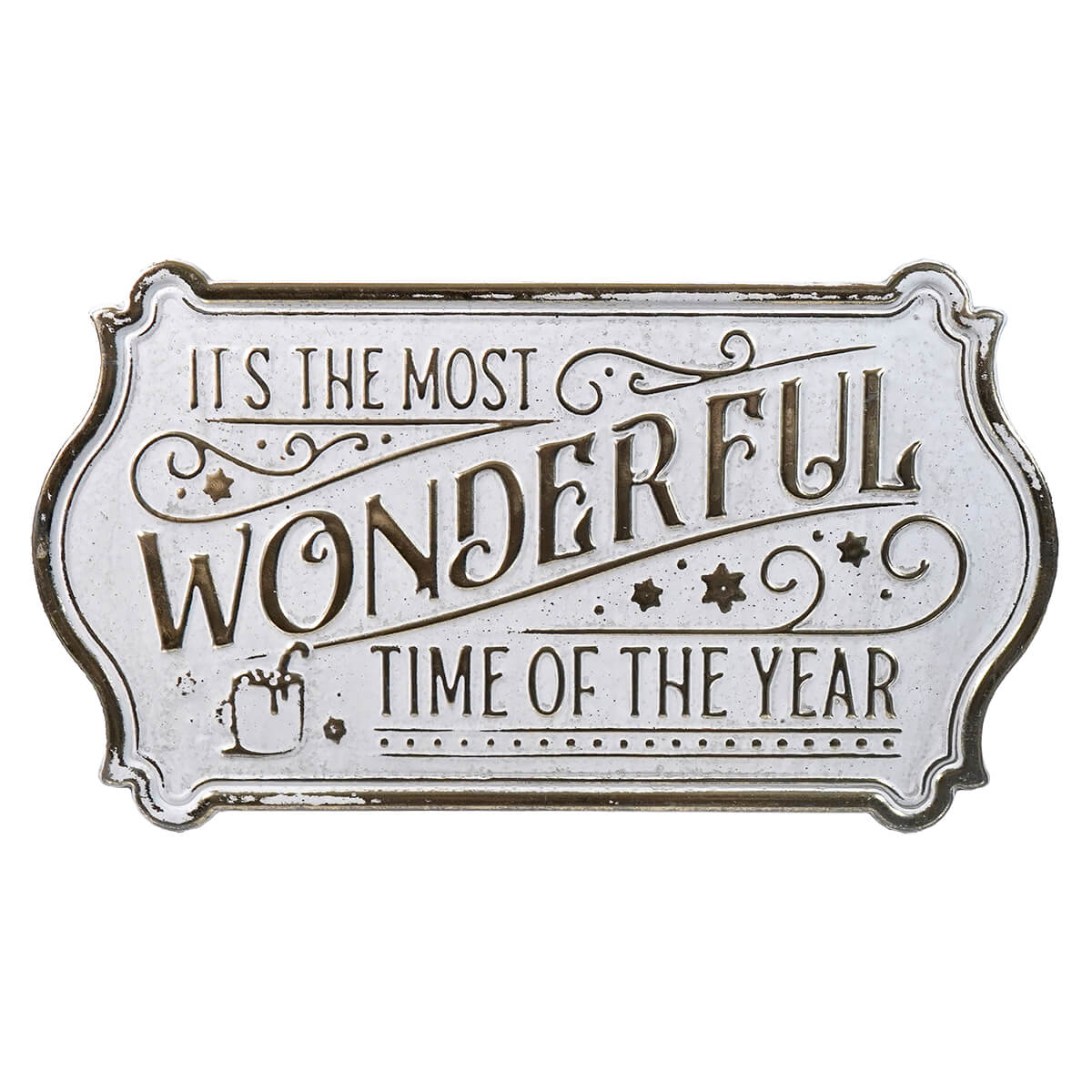 Decorative sign with ornate lettering stating ’It’s the most wonderful time of the year’.