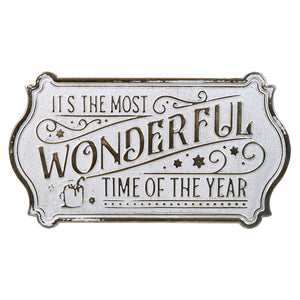 Decorative sign with ornate lettering stating ’It’s the most wonderful time of the year’.