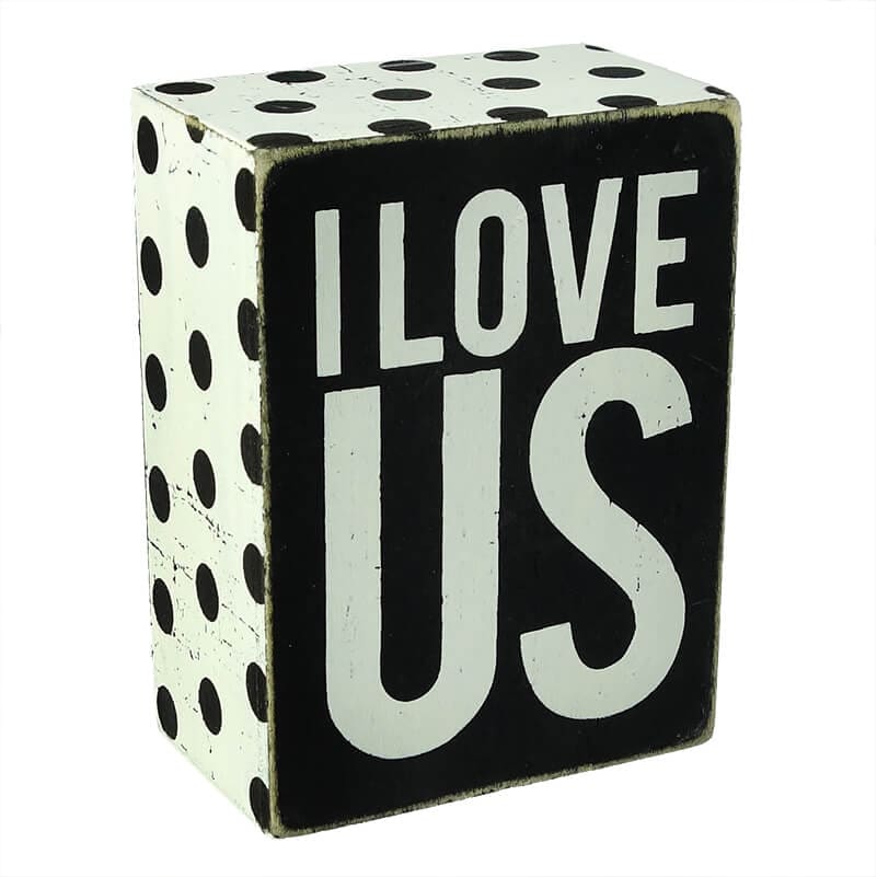 I Love Us Box Sign