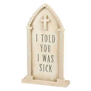 Off-white faux stone skeleton chunky sitter tombstone with black cross and engraved text i told you i was sick