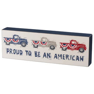 Proud To Be An American Box Sign