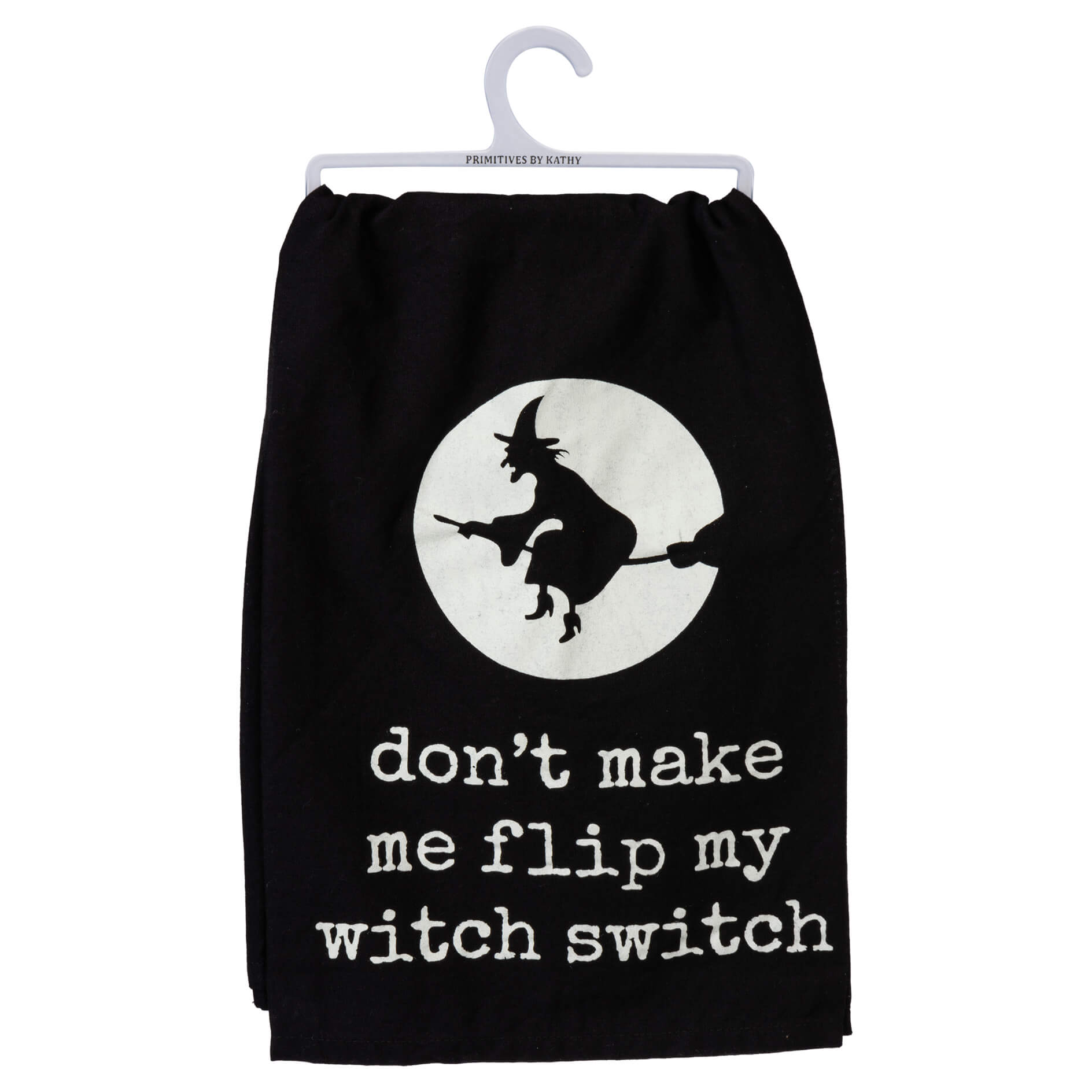 Don't Make Me Flip My Witch Switch Kitchen Towel