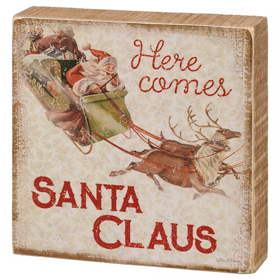 Here Comes Santa Claus Block Sign