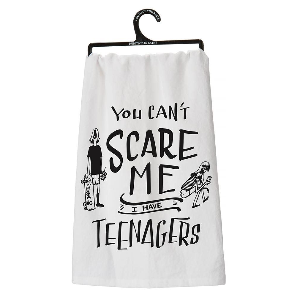 You Can't Scare Me I Have Teenagers Towel